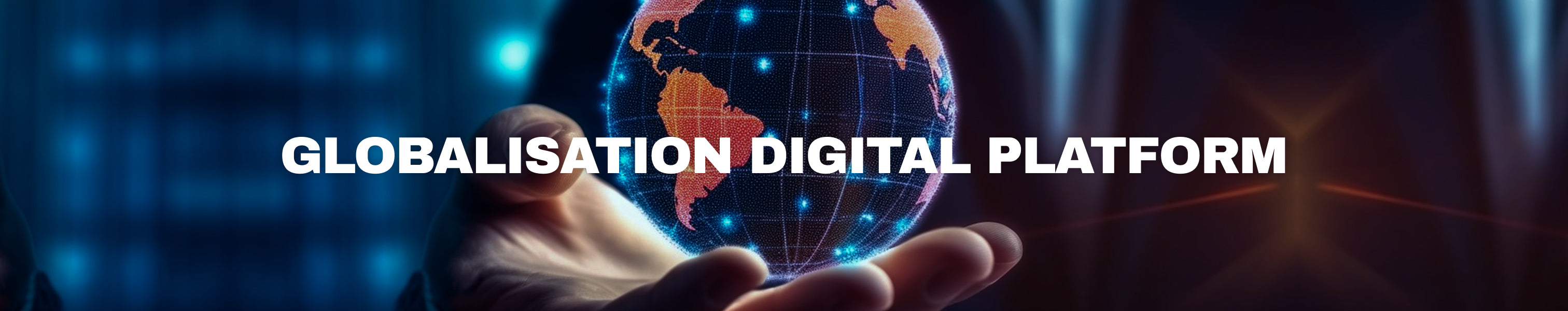 globalisation digital platform